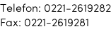 Telefon: 0221-2619282 Fax: 0221-2619281